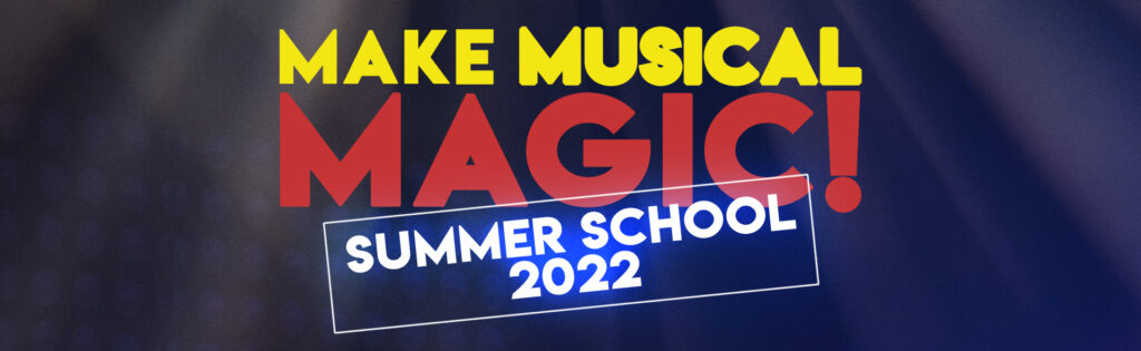 Make Musical Magic! 2022