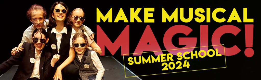 Make Musical Magic Summer School